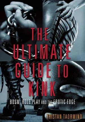 Start Publishing LLC The Ultimate Guide to Kink edited by Tristan Taormino Dildos